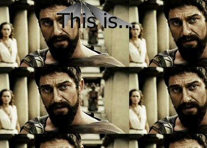 300tmnd: This is... sparta? 300tmnd: This is... sparta?