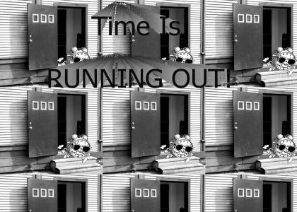 Time is Running Out Time is Running Out